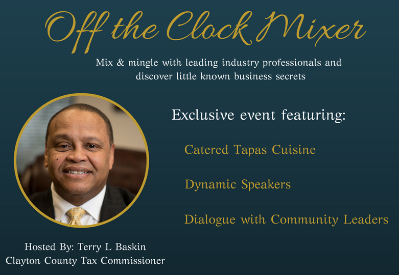 Off the Clock Mixer Hosted by Terry Baskin, Clayton County Tax Commissioner